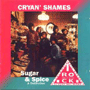 CRYAN' SHAMES 「Sugar & Spice(A Collection)」