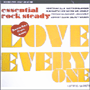 V.A. 「Essential Rock Steady 〜Love Everyone」