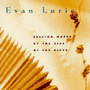 EVAN LURIE 「Selling Water By The Side Of The River」