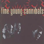 FINE YOUNG CANNIBALS 「Fine Young Cannibals」