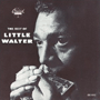 LITTLE WALTER 「The Best Of Little Walter」