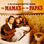 THE MAMA'S AND THE PAPA'S 「If You Can Believe Your Eyes And Ears」