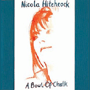 NICOLA HITCHCOCK 「A Bowl Of Chalk」