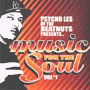 V.A. 「Psycho Les Of The Beatnuts Presents... Music For The Soul Vol #1」