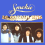 SMOKIE 「20 Golden Hits」