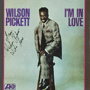 WILSON PICKETT 「I'm In Love」