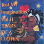 V.A. 「Just My Imagination Vol.�U - Tears Of A Clown」