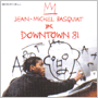 ORIGINAL SOUNDTRACK 「Jean-Michel Basquiat Downtown 81」