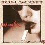TOM SCOTT 「Reed My Lips」