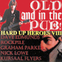 V.A.　「Hard Up Heroes �[：Old And In The Pub!」