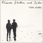 ALISON STATTON AND SPIKE 「Tidal Blues」