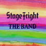 THE BAND 「Stage Fright」