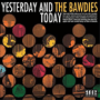 THE BAWDIES　「YESTERDAY AND TODAY」