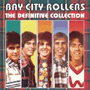 BAY CITY ROLLERS 「The Definitive Collection」