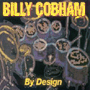 BILLY COBHAM 「By Design」