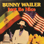 BUNNY WAILER 「Just Be Nice」