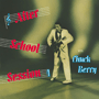 >CHUCK BERRY 「After Scholol Session」