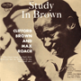 CLIFFORD BROWN 「Study In Brown」