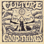 CULTURE 「Good Things!」