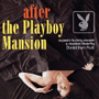 V.A.(SELECTED AND MXIED BY DIMTRI FROM PARIS) 「After The Playboy Mansion」