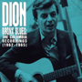 DION 「Bronx Blues: The Columbia Recordings(1962-1965)」