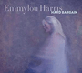 EMMYLOU HARRIS 「Hard Bargain」