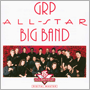 GRP ALL-STAR BIG BAND　「GRP A--lStar Big Band」