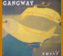 GANGWAY 「The Twist」