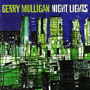 GERRY MULLIGAN　「Night Lights」