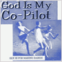 GOD IS MY CO-PILOT 「Sex Is For Making Babies」