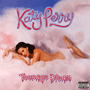 KATEY PERRY　「Teenage Dream」