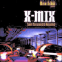 V.A. 「Ken Ishii Presents X-Mix Fast Forward & Rewind」