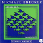 MICHAEL BRECKER 「Now You See It...(Now You Don't)」
