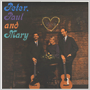 PETER, PAUL AND MARY　「Peter, Paul And Mary」
