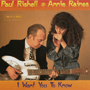 PAUL RISHELL AND ANNIE RAINES　「I Want You To Know」