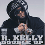 R.KELLY 「Double Up」