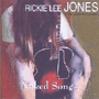 RICKIE LEE JONES 「Naked Songs: Live And Acoustic」