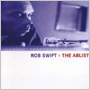 ROB SWIFT　「The Ablist」