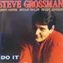 STEVE GROSSMAN　「Do It」